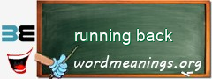 WordMeaning blackboard for running back